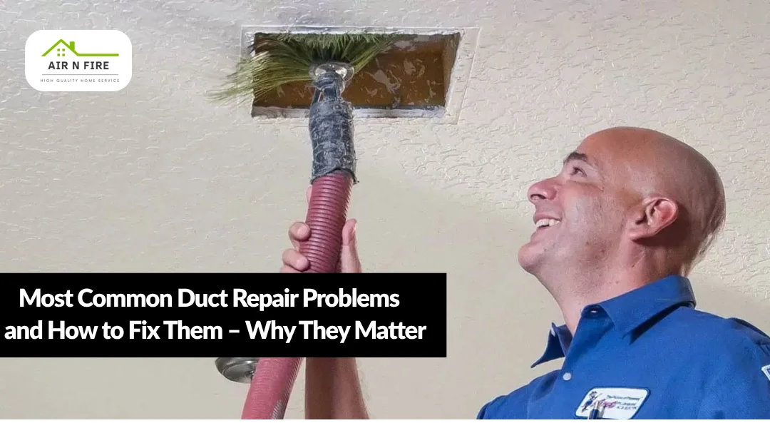 Most Common Duct Repair Problems and How to Fix Them | Why They Matter