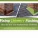 Fixing Chimney Flashing