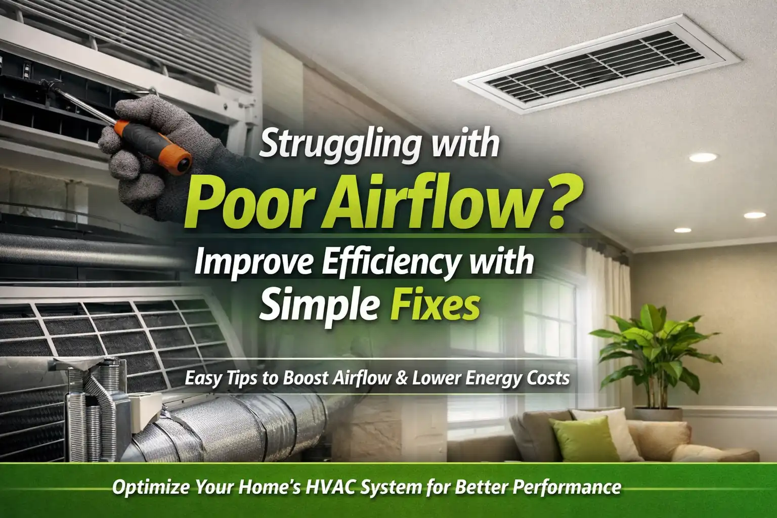 Struggling with Poor Airflow Improve Efficiency with Simple Fixes